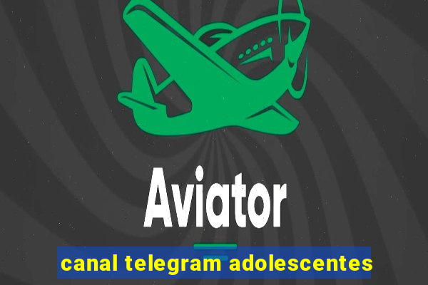 canal telegram adolescentes